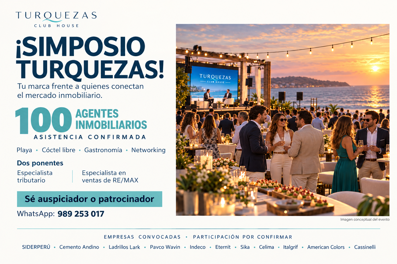 Simposio Turquezas: encuentro en la playa con 100 agentes inmobiliarios confirmados, cóctel libre, gastronomía y dos ponentes. Convocatoria de auspiciadores y patrocinadores. Imagen conceptual; empresas por confirmar.